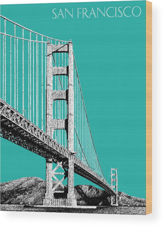 Architecture Wood Print featuring the digital art San Francisco Skyline Golden Gate Bridge 2 - Teal by DB Artist