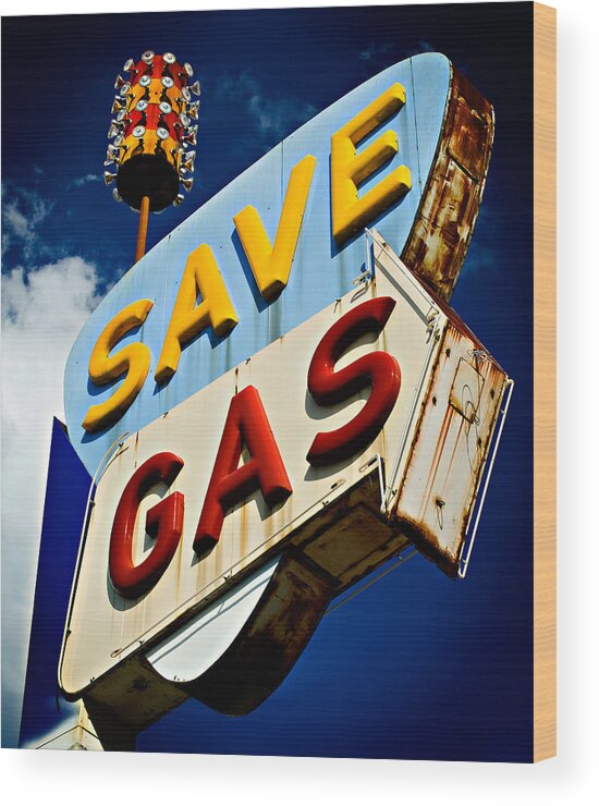 Sign Wood Print featuring the photograph Save Gas by Bud Simpson