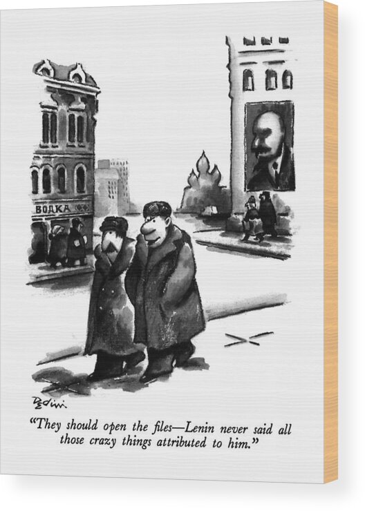 Regional Wood Print featuring the drawing They Should Open The Files - Lenin Never Said All by Eldon Dedini