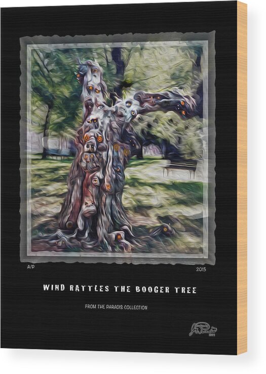 Gouls Wood Print featuring the digital art Wind Rattles The Booger Tree by Joe Paradis