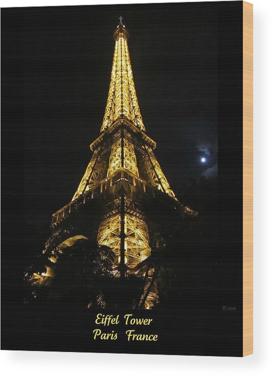 Eiffel Tower Wood Print featuring the photograph Eiffel Tower Moon Light Paris France by John Shiron