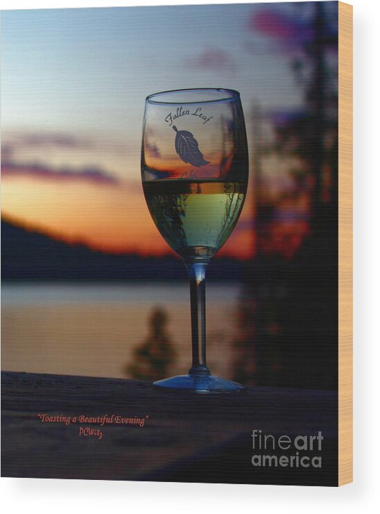 Toasting A Beautiful Evening Wood Print featuring the photograph Toasting a Beautiful Evening by Patrick Witz