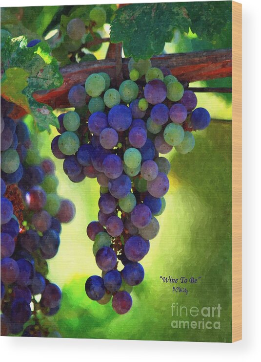 Wine To Be - Art Wood Print featuring the photograph Wine to Be - Art by Patrick Witz