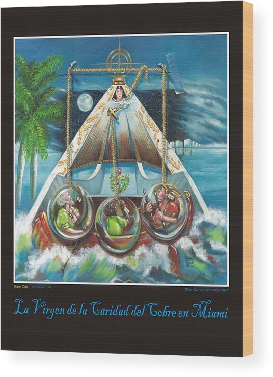 Virgen De La Caridad Poster Wood Print featuring the painting La Virgen de la Caridad del Cobre en Miami #1 by Roger Calle