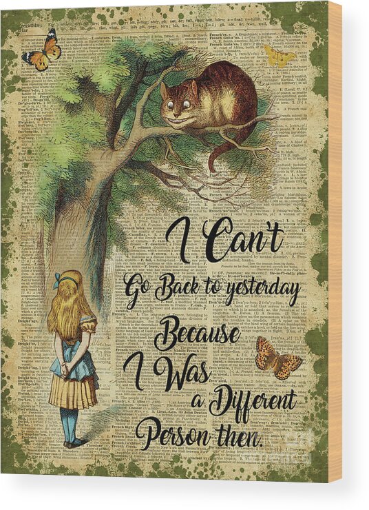 Alice in Wonderland Quote,Cheshire Cat,Vintage Dictionary Art Wood Print by  Anna W - Fine Art America