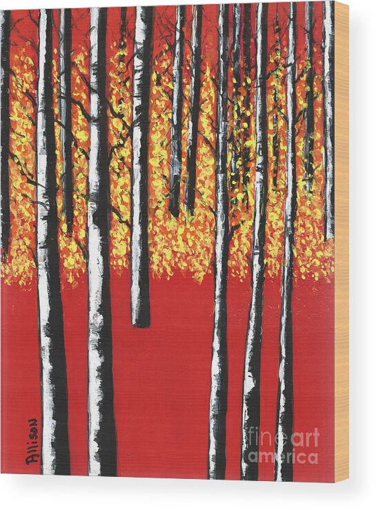 #trees #birches #forests #woods #woodlands #red #yellow #blackandwhite Wood Print featuring the painting Blazing Birches by Allison Constantino