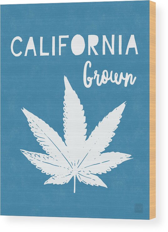 California Wood Print featuring the digital art California Grown Cannabis- Art by Linda Woods by Linda Woods