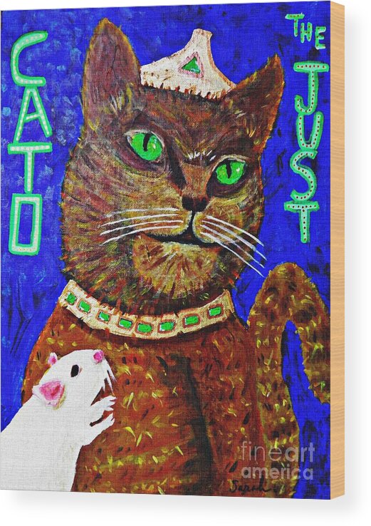 Cat Wood Print featuring the painting Cato the Just and a Supplicant by Sarah Loft