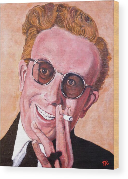 Dr Strangelove Wood Print featuring the painting Dr Strangelove by Tom Roderick