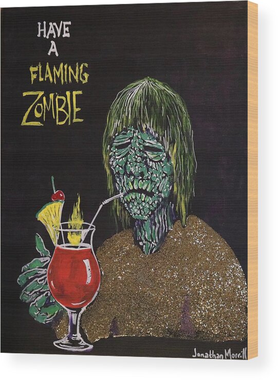 Monsters Maitai Zombie Tiki Verne Langdon Latex Rubber Mask 1970's Halloween Famousmonsters Warren Publishing Zombies Wood Print featuring the painting Have A Flaming Zombie by Jonathan Morrill
