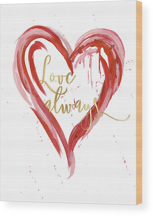 Love Wood Print featuring the painting Love Always Modern Heart w Gold by Audrey Jeanne Roberts
