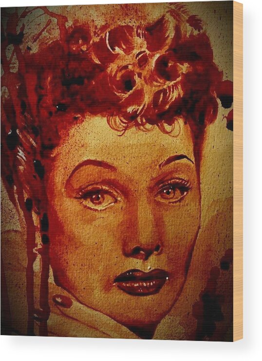  Wood Print featuring the painting Lucille Ball by Ryan Almighty