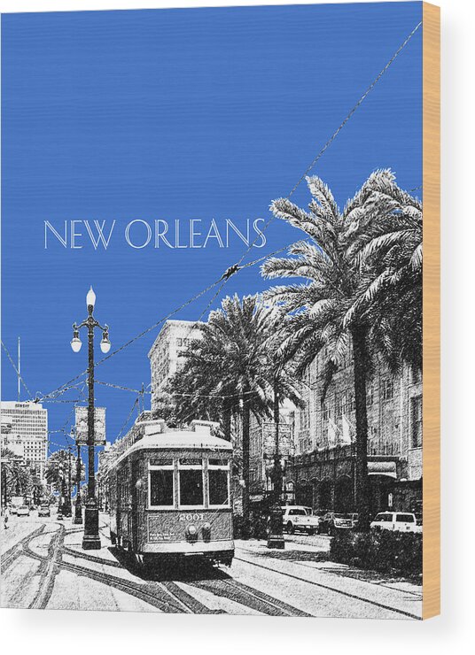 Architecture Wood Print featuring the digital art New Orleans Skyline Street Car - Blue by DB Artist