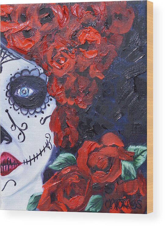 Dia De Los Muertos Wood Print featuring the painting Queen of Roses by Melissa Torres
