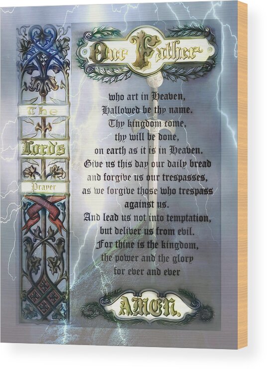 Jesus Wood Print featuring the digital art The Lord's Prayer by Pennie McCracken
