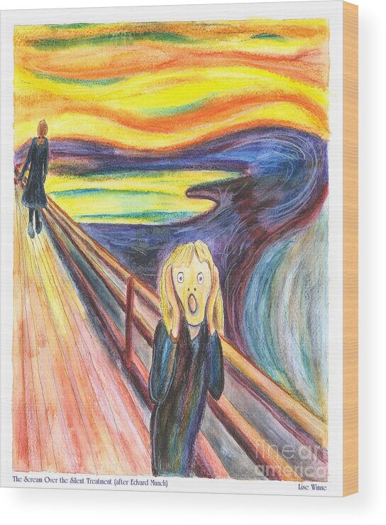 Lise Winne Wood Print featuring the painting The Scream Over the Silent Treatment After Edvard Munch by Lise Winne