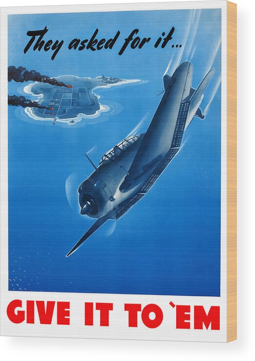 Air Force Wood Print featuring the painting They Asked For It Give It To 'Em by War Is Hell Store
