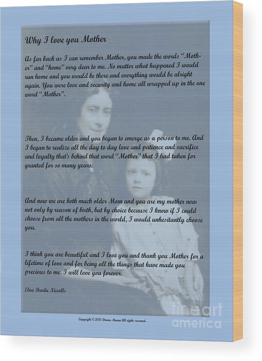 Letter To Mother Wood Print featuring the photograph Why I Love You Mother by Donna L Munro