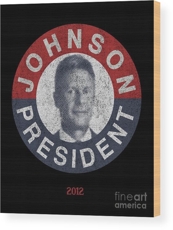 Cool Wood Print featuring the digital art Gary Johnson for President 2012 Vintage #1 by Flippin Sweet Gear