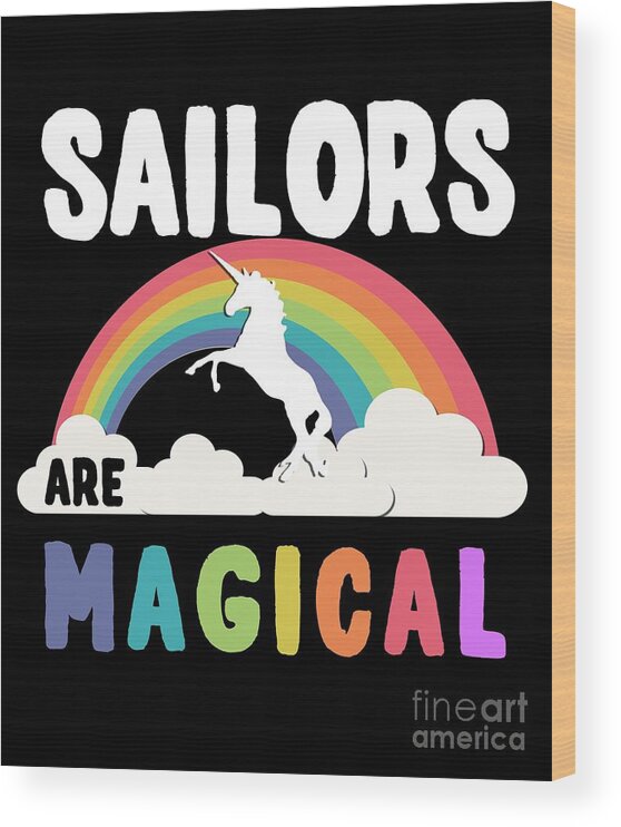 Unicorn Wood Print featuring the digital art Sailors Are Magical #1 by Flippin Sweet Gear