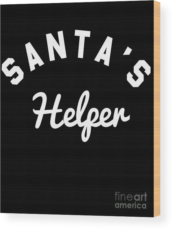 Helper Wood Print featuring the digital art Santas Helper #1 by Flippin Sweet Gear