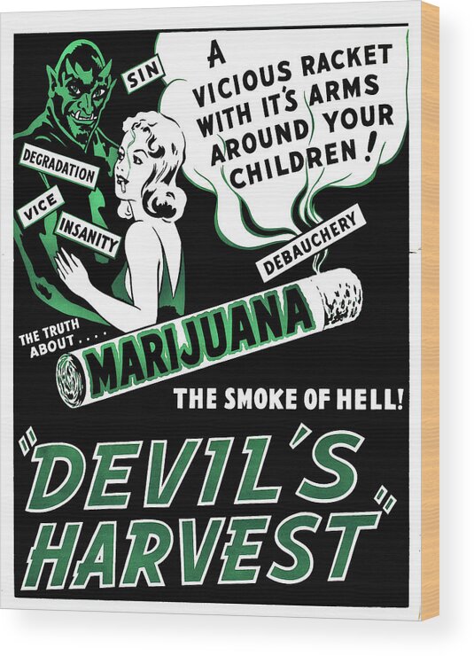 Drugs Wood Print featuring the painting Devil's Harvest Marijuana by Continental