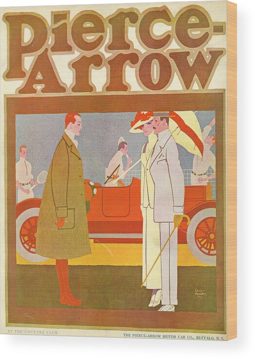 Advertisement Wood Print featuring the mixed media Pierce-Arrow Advertisement by Louis Fancher