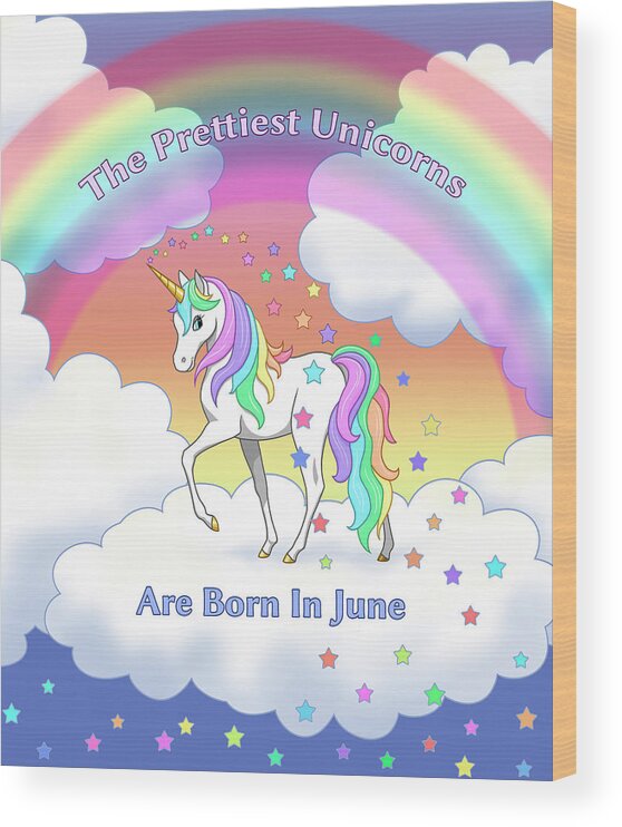 Unicorns Wood Print featuring the painting Pretty Rainbow Unicorn Born In June Birthday by Crista Forest
