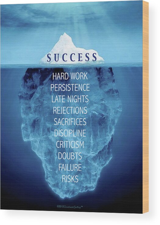 Success Wood Print featuring the digital art Success Iceburg Quote by Desiderata Gallery