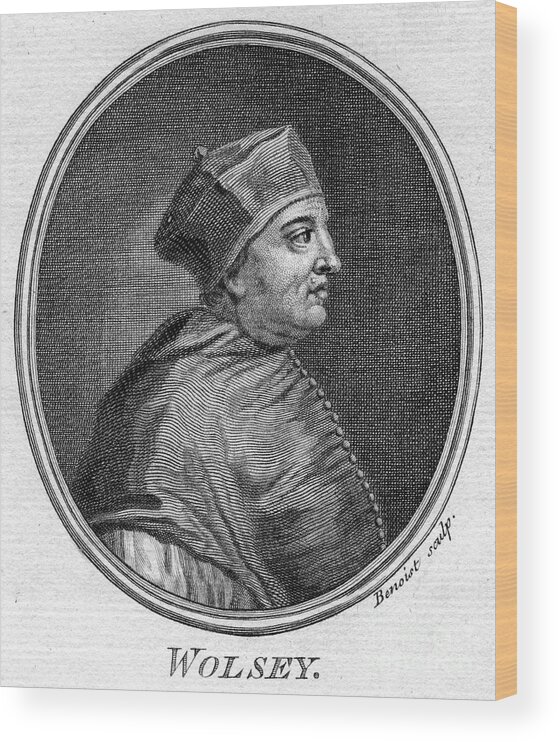 Engraving Wood Print featuring the drawing Thomas Wolsey C1475-1530, English by Print Collector