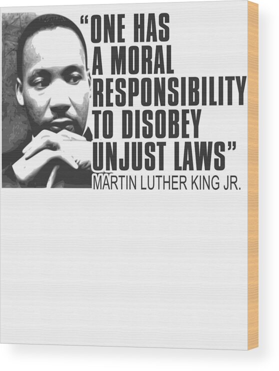 Equal Rights Wood Print featuring the digital art Martin Luther King Jr Day MLK Quote #1 by Jacob Zelazny
