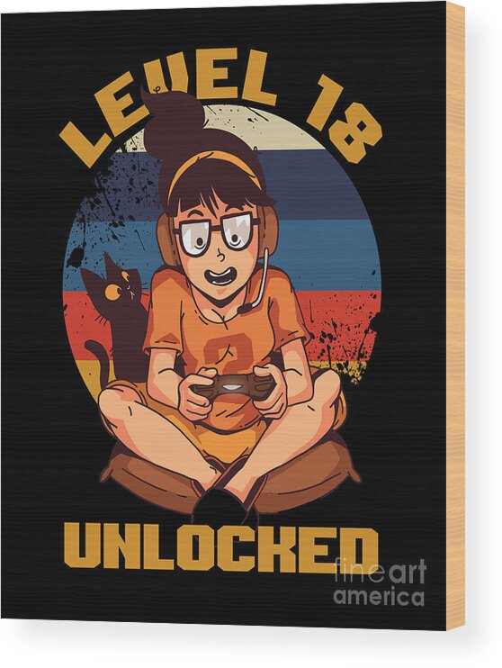 Gamer Wood Print featuring the digital art 18 th Birthday Celebration Gift Level 18 Unlocked Gaming Gamer Girl Party 2002 Birth Anniversary by Thomas Larch