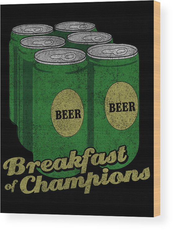 Funny Wood Print featuring the digital art Beer Breakfast of Champions Retro by Flippin Sweet Gear