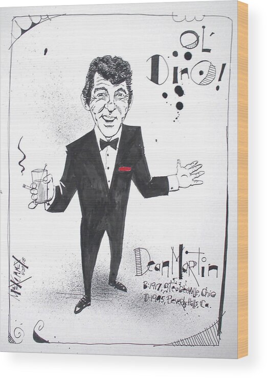  Wood Print featuring the drawing Dean Martin by Phil Mckenney