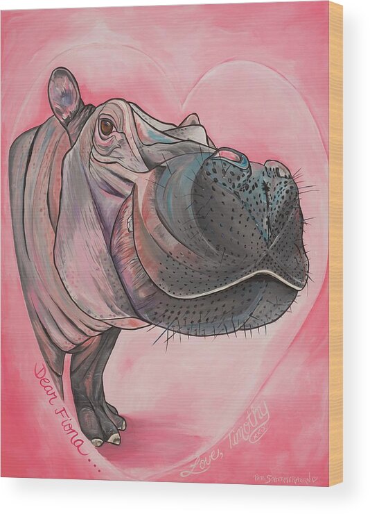 Timothy The Hippo Wood Print featuring the painting Dear Fiona by Patti Schermerhorn