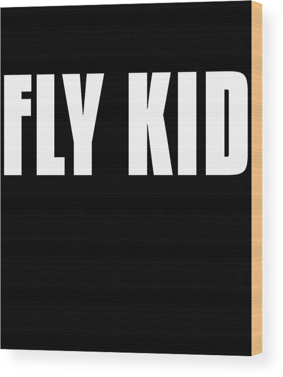 Gifts For Mom Wood Print featuring the digital art Fly Kid Funny Family by Flippin Sweet Gear