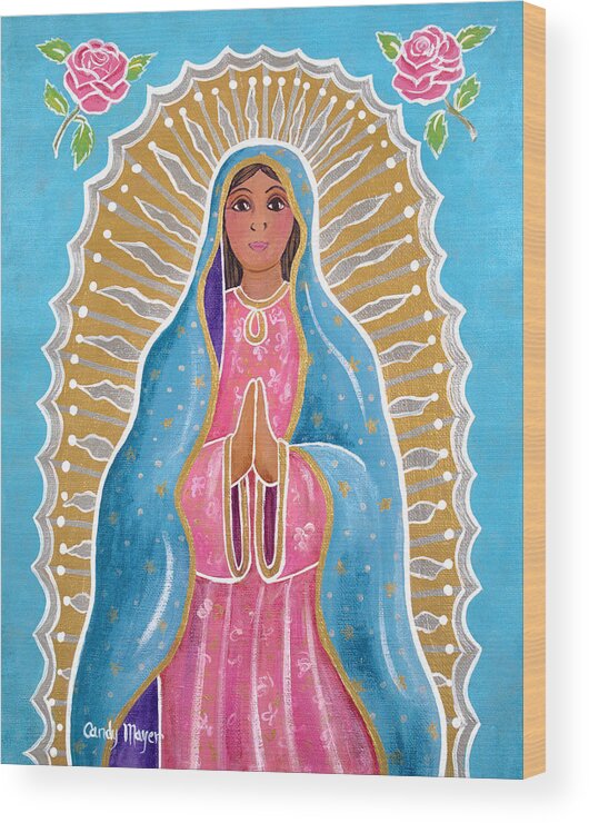 Guadalupe Wood Print featuring the painting Guadalupe of the Light by Candy Mayer