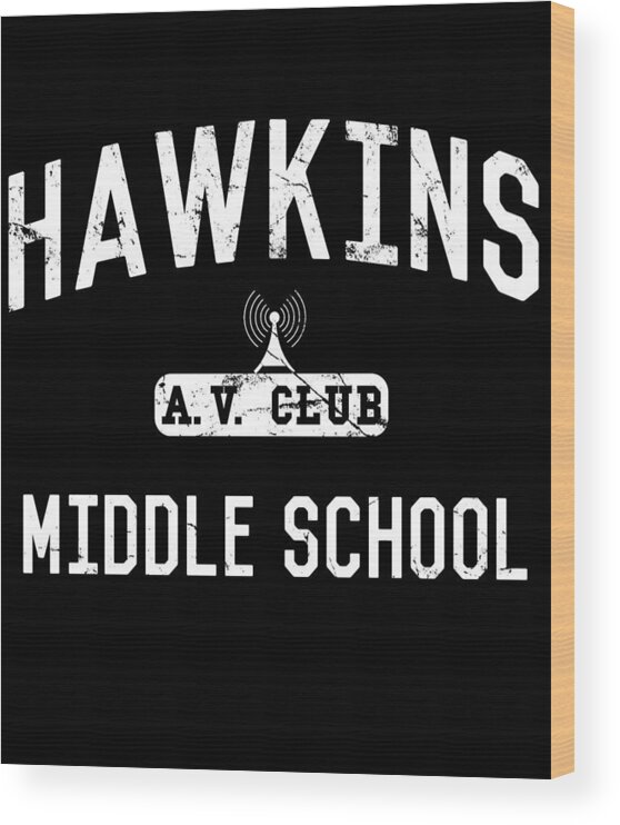 Funny Wood Print featuring the digital art Hawkins Middle School Av Club by Flippin Sweet Gear