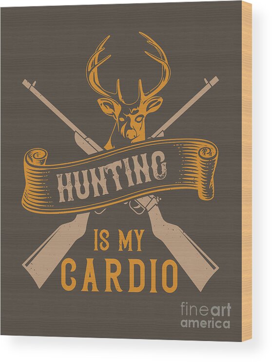Hunter Gift Deer Hunting Give A Man Change Of Funny Hunting Quote Art Print, Hunting Quotes About Life