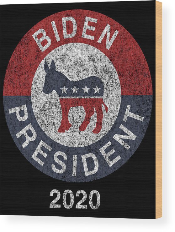 Cool Wood Print featuring the digital art Joe Biden 2020 For President by Flippin Sweet Gear