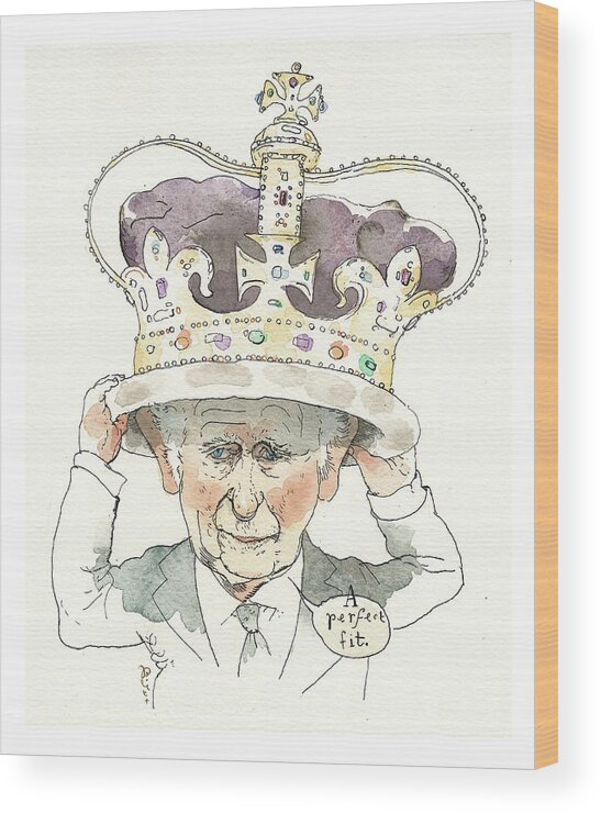 King Charles Iii: A Modern Cinderella Story Wood Print featuring the painting King Charles III A Modern Cinderella Story by Barry Blitt