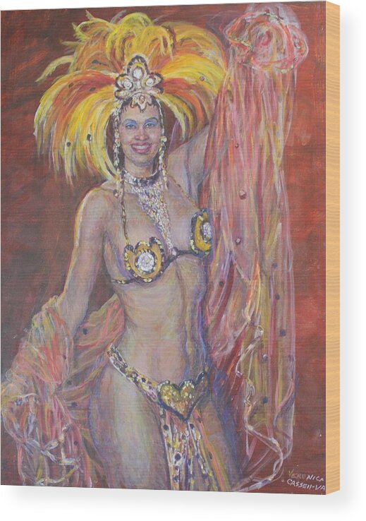 Showgirl Wood Print featuring the painting Lady Or Rio De Janeiro by Veronica Cassell vaz