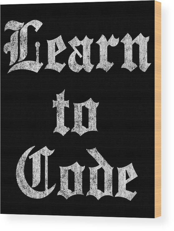 Republican Wood Print featuring the digital art Learn to Code by Flippin Sweet Gear