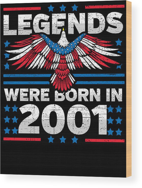Retro Wood Print featuring the digital art Legends Were Born in 2001 Patriotic Birthday by Flippin Sweet Gear