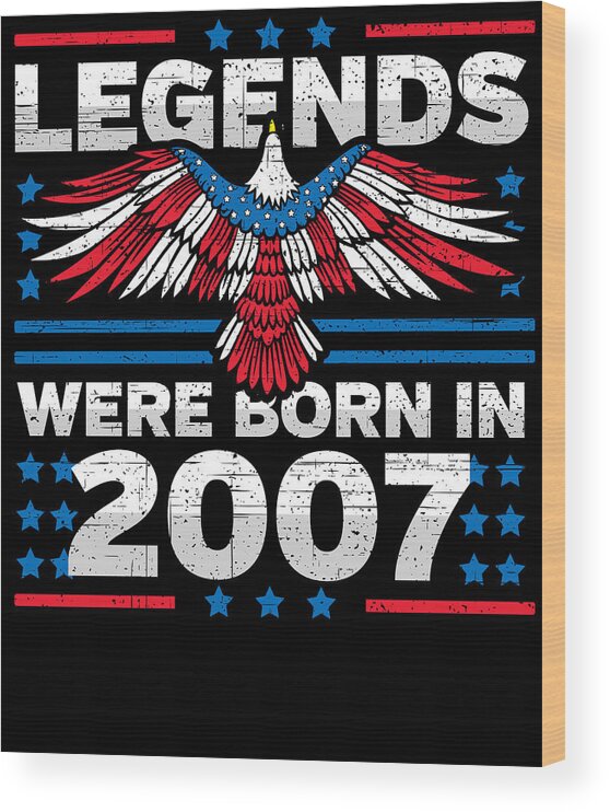 Retro Wood Print featuring the digital art Legends Were Born in 2007 Patriotic Birthday by Flippin Sweet Gear