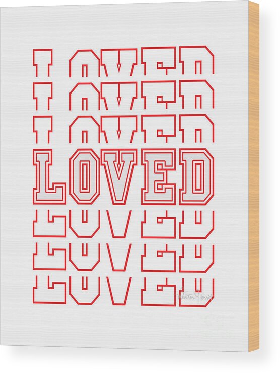 Loved Wood Print featuring the digital art Loved Word Art by Walter Herrit