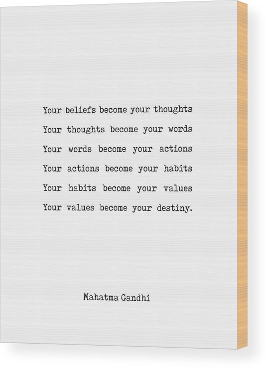 Mahatma Gandhi Wood Print featuring the digital art Mahatma Gandhi Quote - Your Beliefs become your thoughts - Minimal, Typewriter Print - Inspiring by Studio Grafiikka