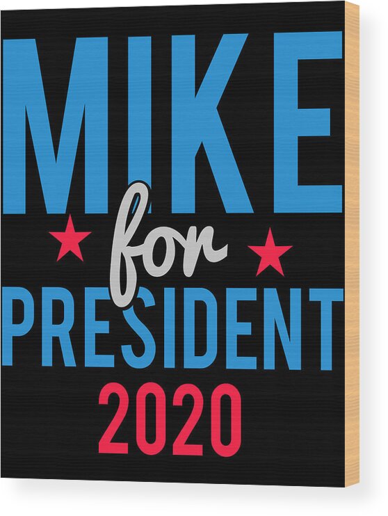 Cool Wood Print featuring the digital art Mike Bloomberg for President 2020 by Flippin Sweet Gear