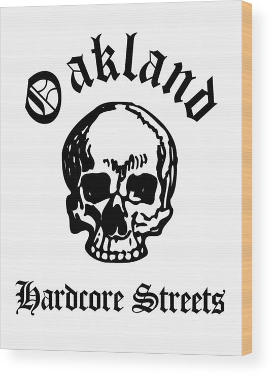 Oakland Wood Print featuring the drawing Oakland California Hardcore Streets Urban Streetwear White Skull, Super Sharp PNG by Kathy Anselmo