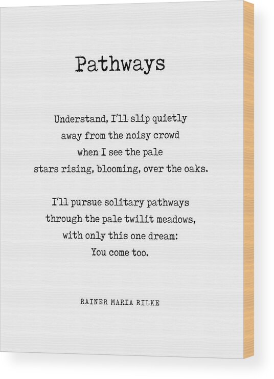 Pathways Wood Print featuring the digital art Pathways - Rainer Maria Rilke Poem - Literature - Typewriter Print 1 by Studio Grafiikka